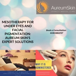 Mesotherapy for Under Eyes and Facial Pigmentation Aureum Skin's Expert Solutions