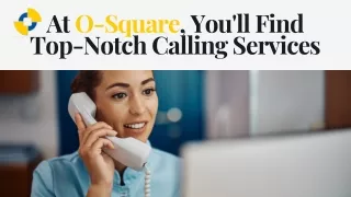 Top-Rated Call Center Services: O-Square Communications Hub