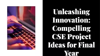unleashing-innovation-compelling-cse-project-ideas-for-final-year