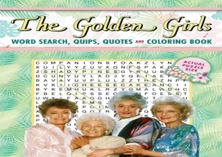 Pdf (read online) The Golden Girls Word Search, Quips, Quotes and Coloring Book