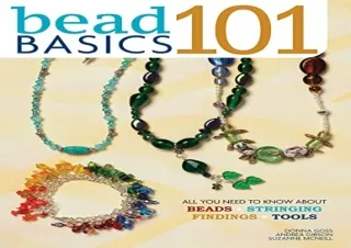 PDF Bead Basics 101: All You Need To Know About Stringing, Findings, Tools (Desi
