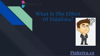 What Is The Effect Of Vidalista_