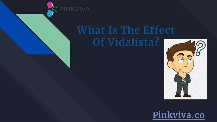 what is the effect of vidalista