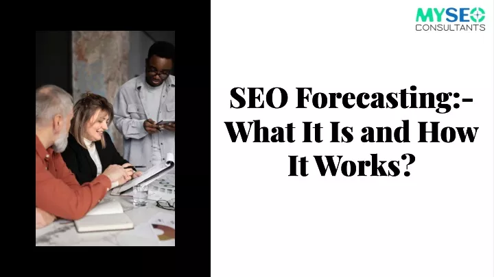 seo forecasting what it is and how it works