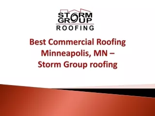 Best Commercial Roofing Minneapolis, MN – Storm Group roofing