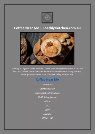 Coffee Near Me | Chathlyskitchen.com.au