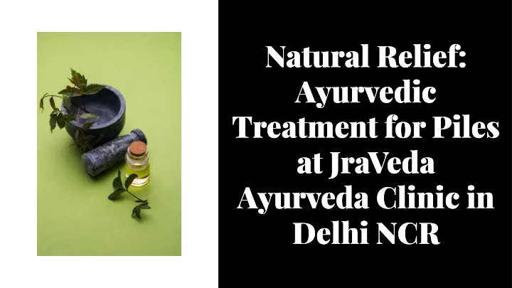 natural relief ayurvedic treatment for piles