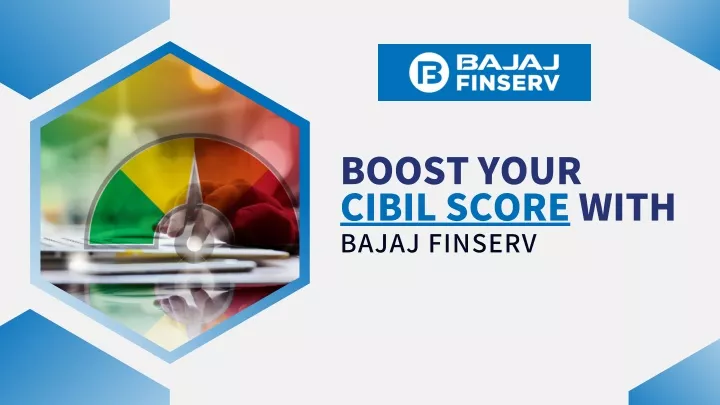 boostyour cibilscorewith bajajfinserv