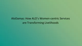 AloDamas_ How ALO’s Women-centric Services are Transforming Livelihoods