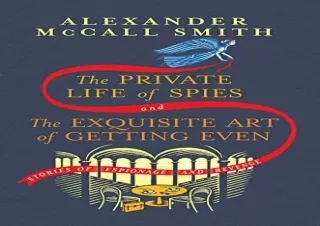 FULL DOWNLOAD (PDF) The Private Life of Spies and The Exquisite Art of Getting Even: Stori