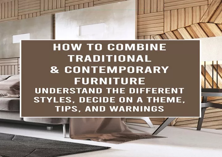 how to combine traditional contemporary furniture