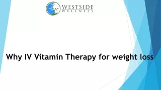 Discover Effective Weight Loss with IV Vitamin Therapy | Westside Wellness