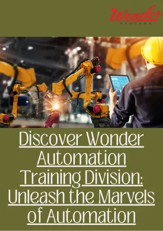 Discover Wonder Automation Training Division Unleash the Marvels of Automation
