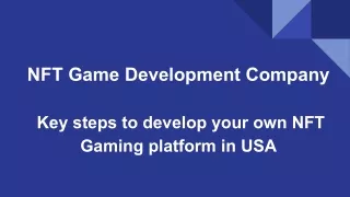 Key steps to develop your own NFT Gaming platform in USA