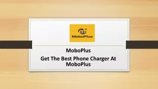Get The Best Phone Charger At MoboPlus
