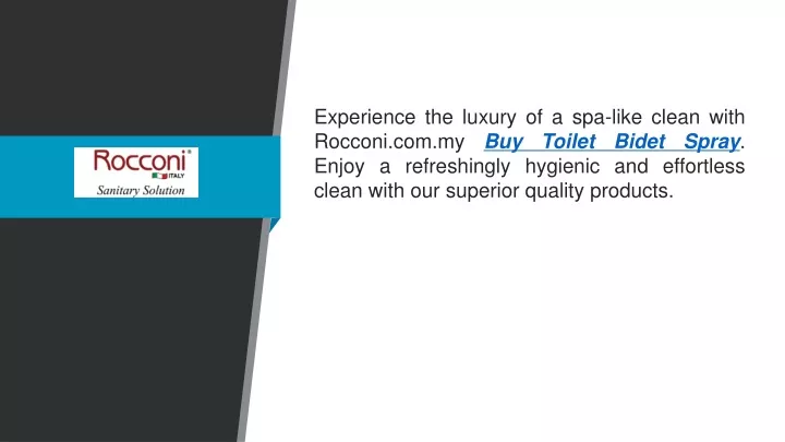 experience the luxury of a spa like clean with