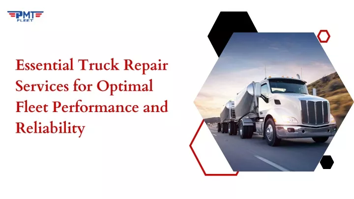 essential truck repair services for optimal fleet