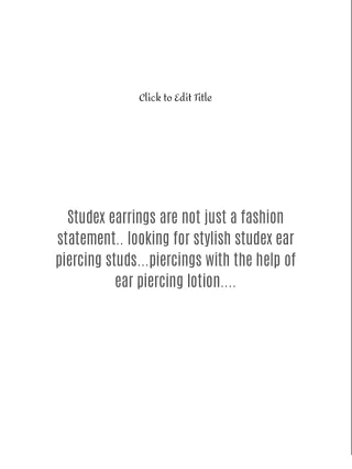 STUDEX EARRINGS: YOUR GUIDE TO SAFE EAR PIERCING AND BEAUTIFUL STUDS | STUDEXFASHIONEARRINGS.QUORA.COM