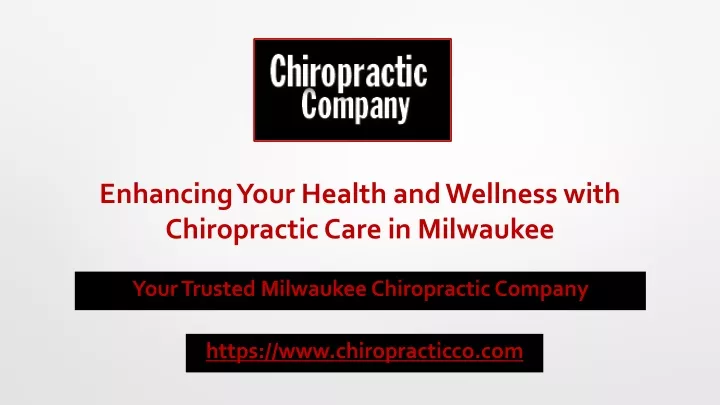 enhancing your health and wellness with chiropractic care in milwaukee