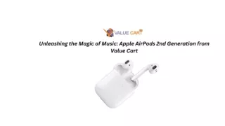 Unleashing the Magic of Music Apple AirPods 2nd Generation from Value Cart