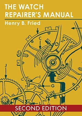 [PDF READ ONLINE] The Watch Repairer's Manual