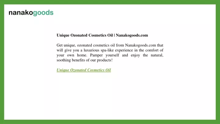 unique ozonated cosmetics oil nanakogoods
