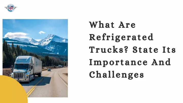 what are refrigerated trucks state its importance