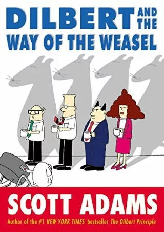 READ [PDF] Dilbert and the Way of the Weasel