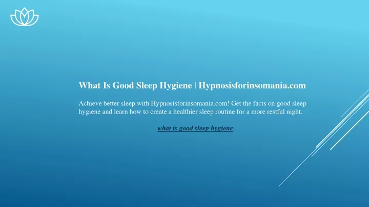 what is good sleep hygiene hypnosisforinsomania