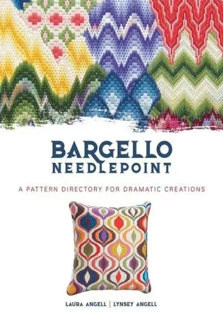 READ [PDF] Bargello Needlepoint: A Pattern Directory for Dramatic Creations