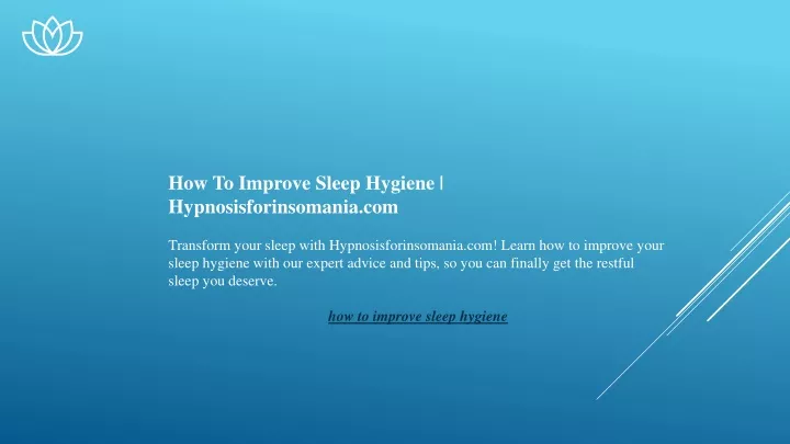 how to improve sleep hygiene hypnosisforinsomania