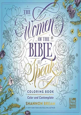 [PDF] DOWNLOAD The Women of the Bible Speak Coloring Book: Color and Contemplate (Women of the Bible Coloring Books)