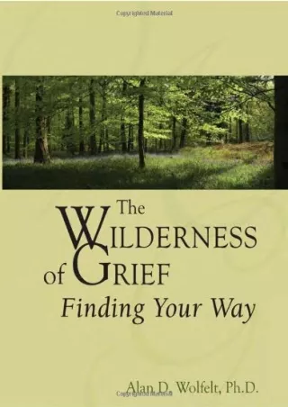 Read ebook [PDF] The Wilderness of Grief: Finding Your Way (Understanding Your Grief)