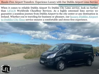 Hassle-Free Airport Transfers Experience Luxury with Our Dublin Airport Limo Service