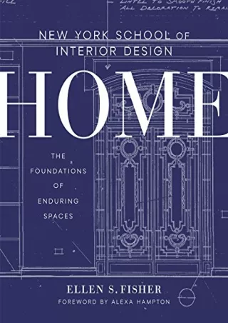 Read ebook [PDF] New York School of Interior Design: Home: The Foundations of Enduring Spaces