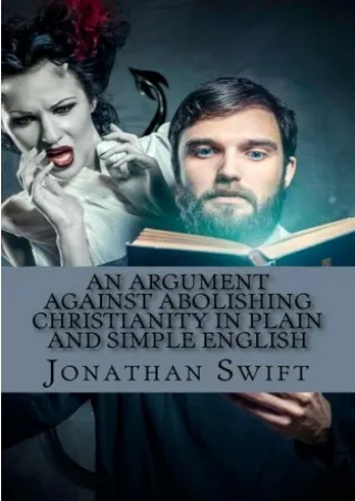 $PDF$/READ/DOWNLOAD An Argument Against Abolishing Christianity In Plain and Simple English: