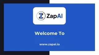 Experience The Power Of Technology With ZapAI