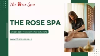 Unisex Body Massage Center in Kolkata | The Rose Spa