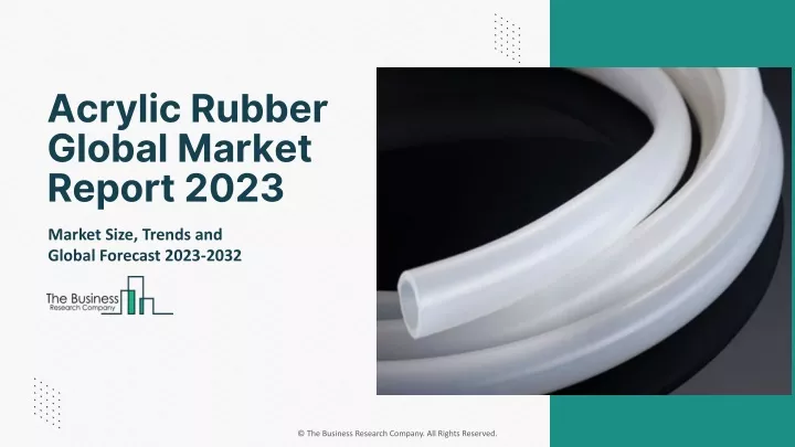 acrylic rubber global market report 2023