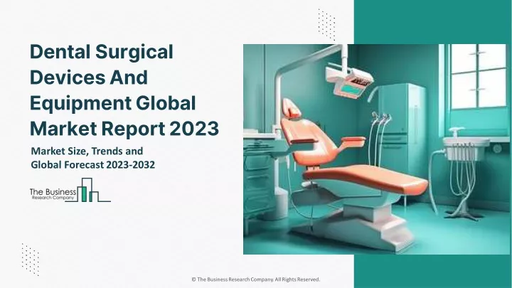 dental surgical devices and equipment global