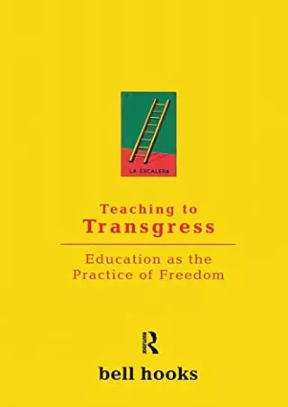 get [PDF] Download Teaching to Transgress: Education as the Practice of Freedom (Harvest in