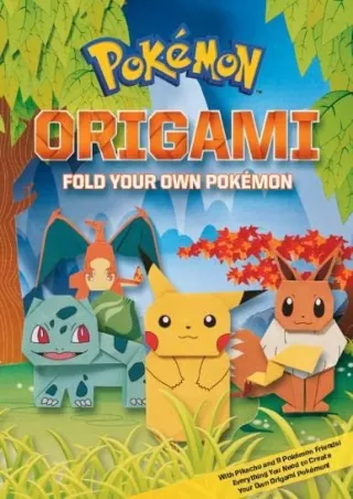 PDF/READ Pokemon Origami: Fold Your Own Pokemon (Pokemon)