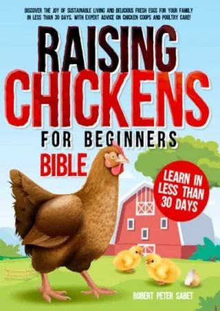 PDF/READ Raising Chickens For Beginners BIBLE: Discover the Joy of Sustainable Living