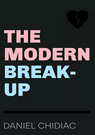 [PDF READ ONLINE] The Modern Break-Up