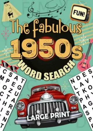 DOWNLOAD/PDF The fabulous 1950s Word Search Large Print for all ages: 1950's Word Search
