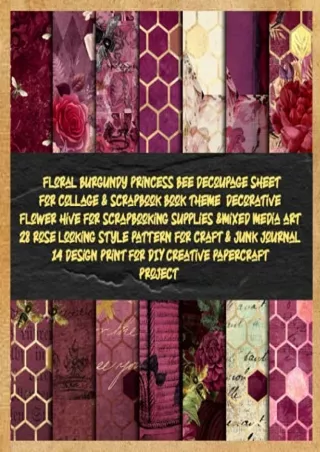 [PDF READ ONLINE] floral burgundy princess bee decoupage sheet for collage & scrapbook book