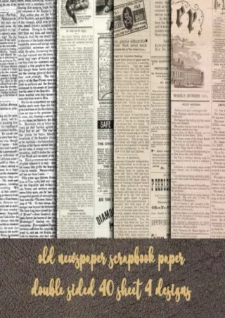 [PDF] DOWNLOAD old newspaper scrapbook paper double sided 40 sheet 4 desgin: old fashion