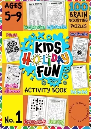 $PDF$/READ/DOWNLOAD Kids Holiday Fun Activity Book For Ages 5,6,7,8,9: Brain Boosting Fun Puzzles