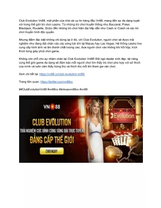 Cùng vn88vc tìm hiểu về Club Evolution Vn88 - Sảnh cá cược hấp dẫn.