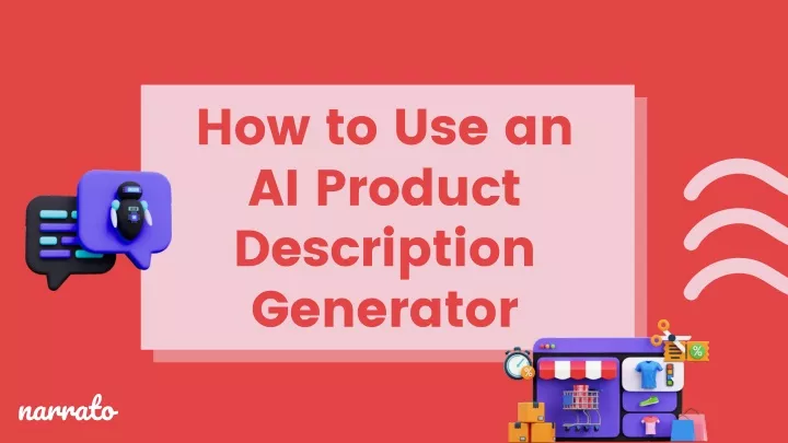 how to use an ai product description generator